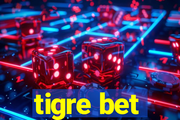 tigre bet